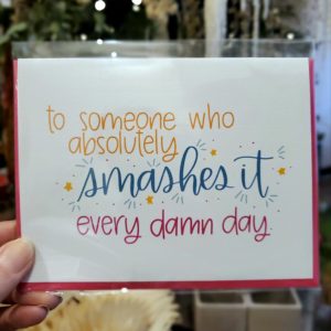 Smashing It Every Day Card